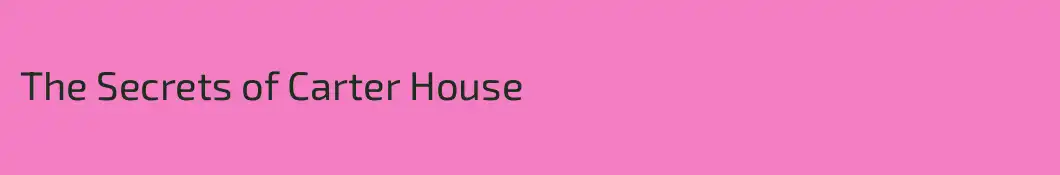 The Secrets of Carter House